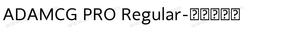 ADAMCG PRO Regular字体转换